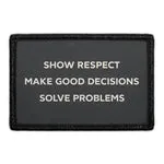 Pull Patch Show Respect Make Good Decisions Solve Problems patch