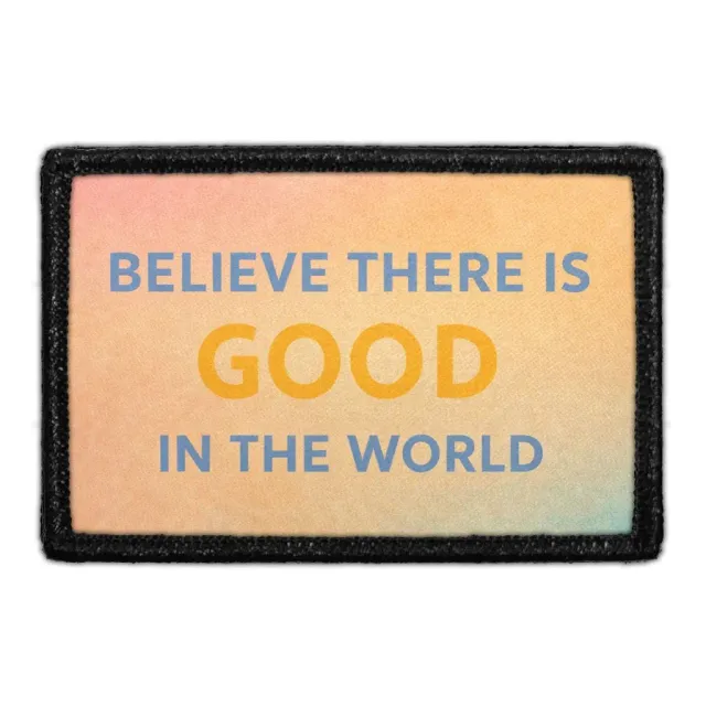 Pull Patch Believe There Is Good In The World patch 7,6x5 cm positiv