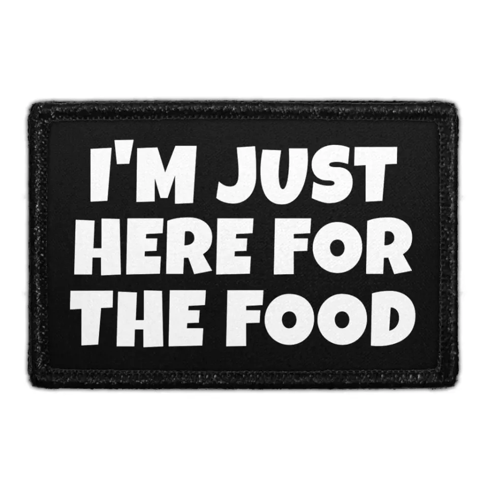 Pull Patch I’m Just Here For The Food patch velcro madmotiv