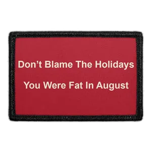 Pull Patch Don’t Blame Holidays patch velcro sjov 1 stk