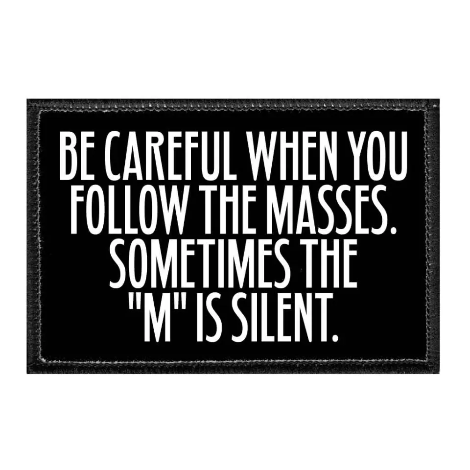 Pull Patch Follow The Masses patch med velcro