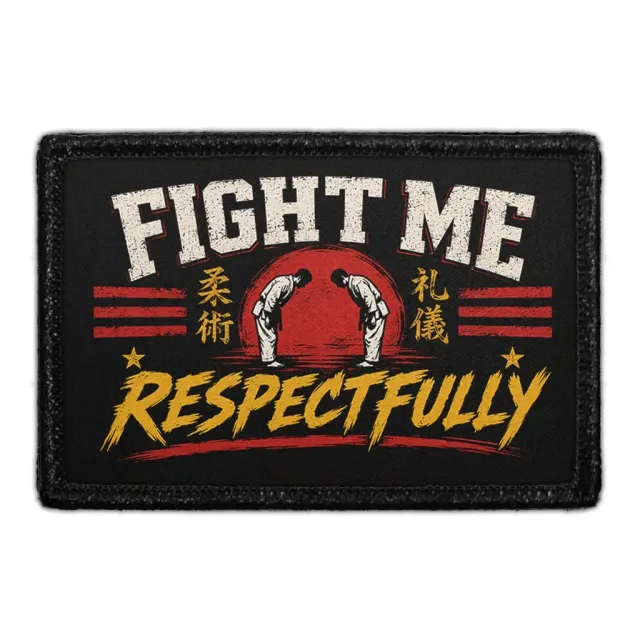 Pull Patch Fight Me Respectfully patch kampsport