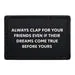 Pull Patch Always Clap For Your Friends patch velcro