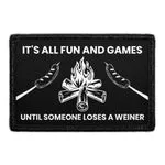 Pull Patch It's All Fun And Games Until Someone Loses A Weiner patch