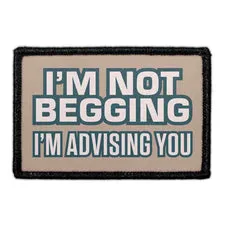 Pull Patch I Am Not Begging patch med velcro sjov