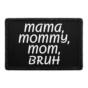 Pull Patch Mama Mommy Mom Bruh patch med velcro 1 stk