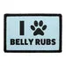 Pull Patch I Love Belly Rubs velcro patch 7,6x5 cm