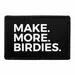 Pull Patch Make More Birdies patch velcro
