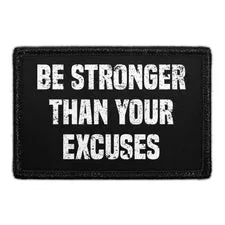 Pull Patch Be Stronger Than Your Excuses patch velcro 76x51