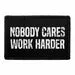 Pull Patch Nobody Cares Work Harder patch med velcro