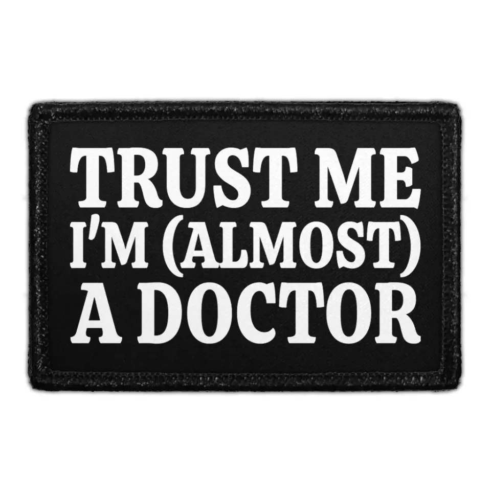 Pull Patch Trust Me I'm Almost A Doctor mærke 1 stk