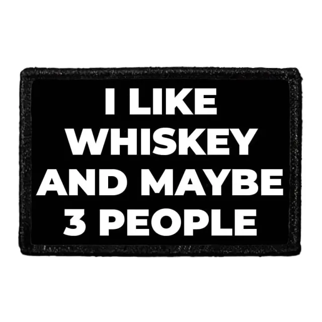 Pull Patch I Like Whiskey Maybe 3 People patch krog 3x2