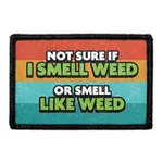 Pull Patch Not Sure If I Smell Weed patch 76 mm sjov