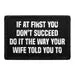 Pull Patch If At First You Don't Succeed patch velcro sjov tekst
