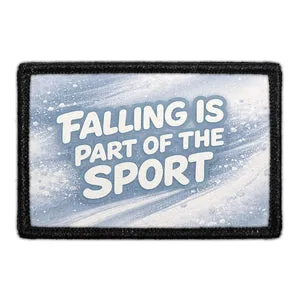 Pull Patch Falling Is Part of the Sport patch ski
