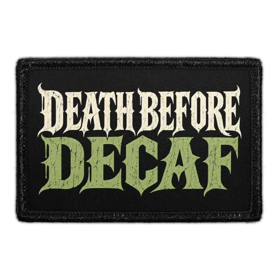 Pull Patch Death Before Decaf patch velcro kaffe 76mm