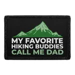 Pull Patch My Favorite Hiking Buddies Call Me Dad patch far