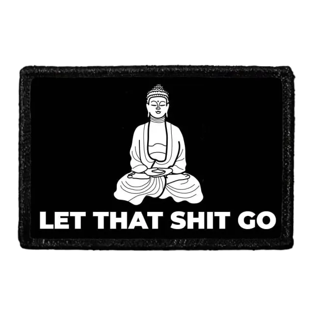 Pull Patch Let That Shit Go patch med velcro 76 mm
