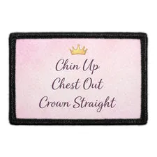 Pull Patch Chin Up Chest Out Crown Straight patch velcro motivation
