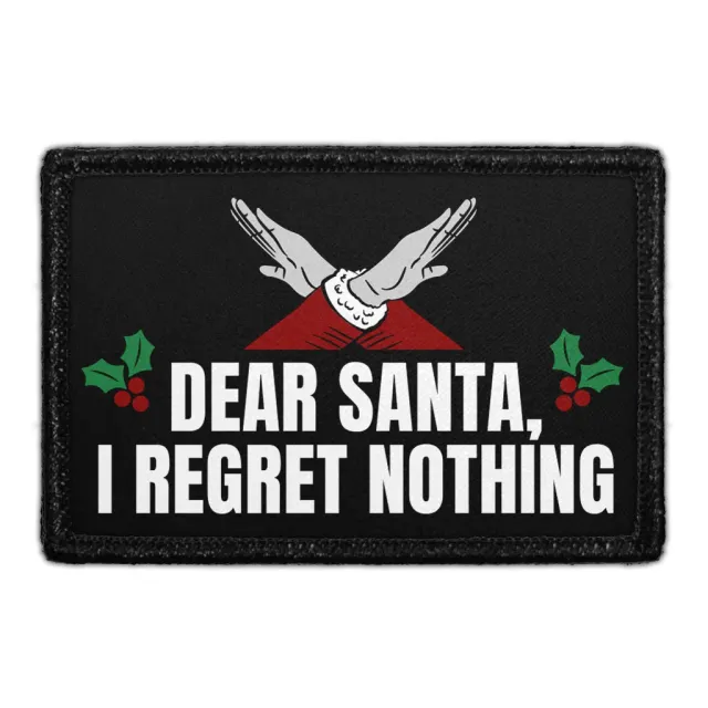 Pull Patch Dear Santa I Regret Nothing patch med velcro