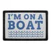 Pull Patch I'm On A Boat patch med velcro bølger