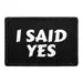 Pull Patch I Said Yes patch med velcro forlover
