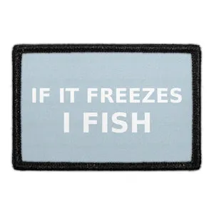 Pull Patch If It Freezes I Fish patch 76 mm isfiskeri