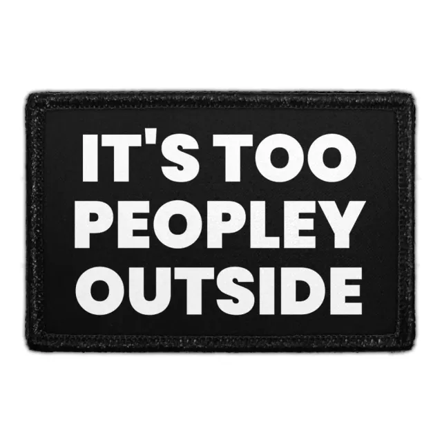 Pull Patch Too Peopley Outside patch velcro introvert