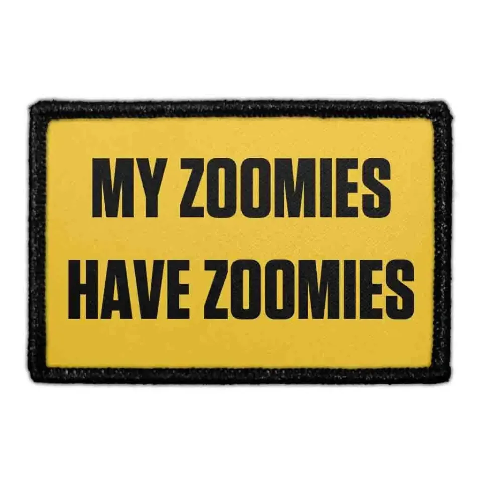 Pull Patch My Zoomies Have Zoomies patch med velcro hund