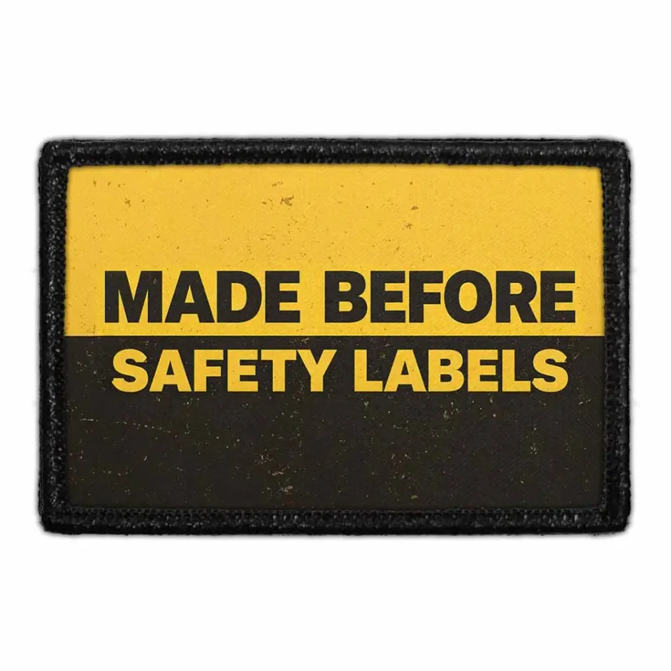 Pull Patch Made Before Safety Labels patch sjov