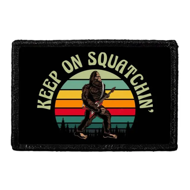 Pull Patch Keep On Squatchin patch 76x51 mm velcro