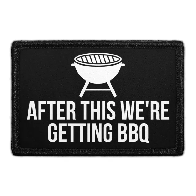 Pull Patch After This We're Getting BBQ patch med velcro BF40