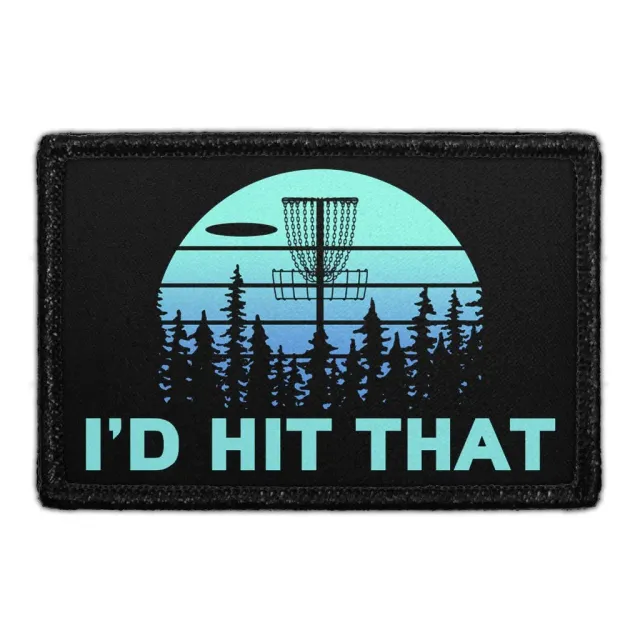 Pull Patch Disc Golf I'd Hit That patch 3x2 velcro