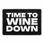 Pull Patch Time To Wine Down patch velcro vin