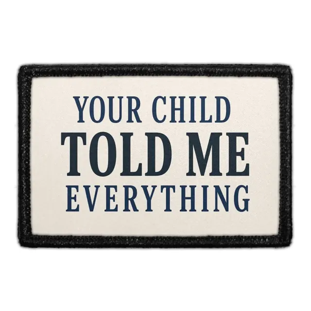 Pull Patch Your Child Told Me patch 7,6x5 cm lærer