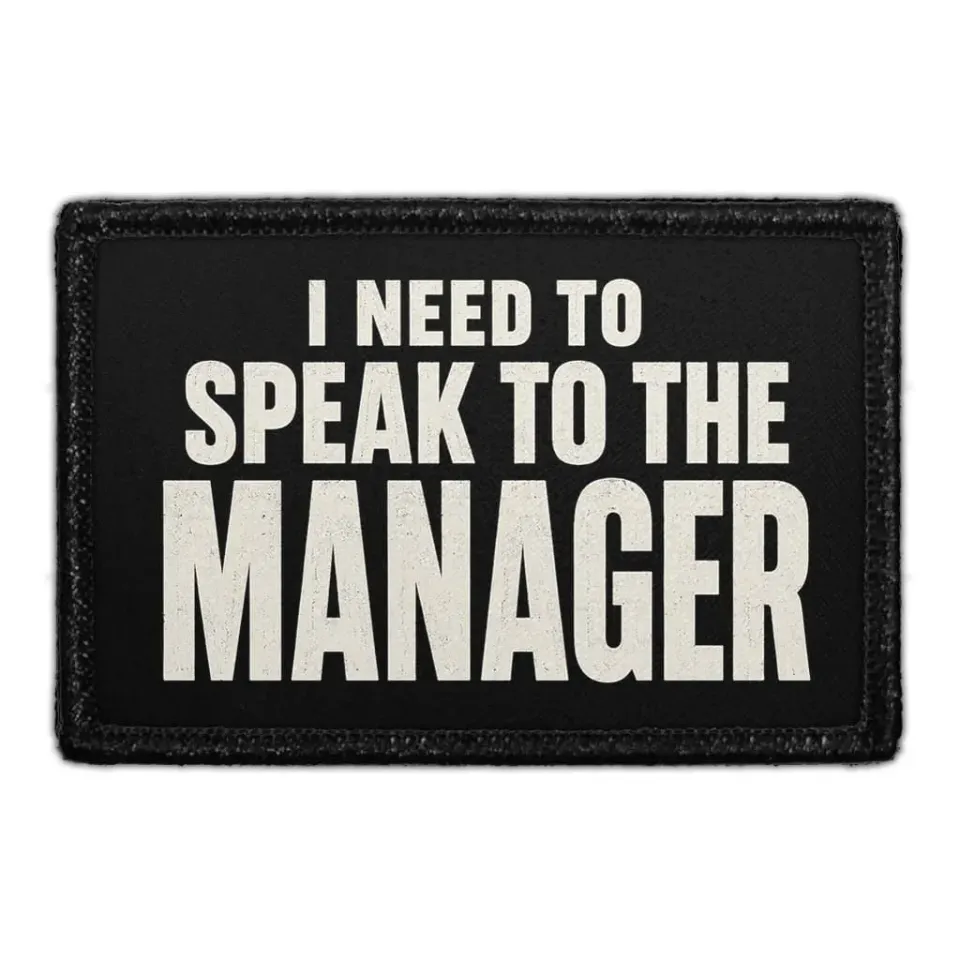 Pull Patch Speak to the Manager patch velcromærke tekst