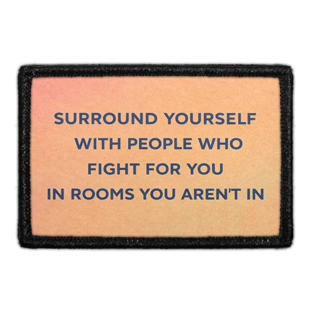 Pull Patch Surround Yourself With People patch citat