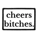 Pull Patch Cheers Bitches patch med velcro