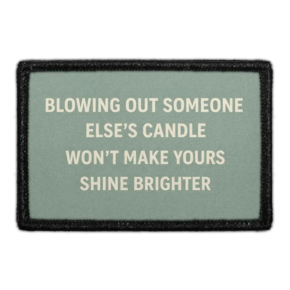 Pull Patch Blowing Out Someone Else's Candle patch velcro