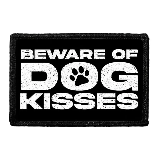 Pull Patch Beware Of Dog Kisses patch med velcro hund