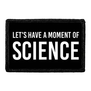 Pull Patch Let's Have A Moment Of Science patch med velcro sjov