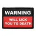 Pull Patch Warning Will Lick You To Death patch velcro