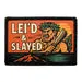 Pull Patch Lei'd & Slayed patch med velcro festmotiv