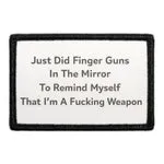 Pull Patch Just Did Finger Guns Mirror Weapon patch velcro