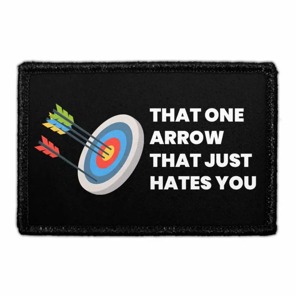 Pull Patch That One Arrow That Just Hates You velcromærke bueskydning