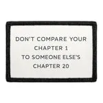 Pull Patch Don’t Compare Your Chapter 1 To Someone Else’s Chapter 20 patch citat