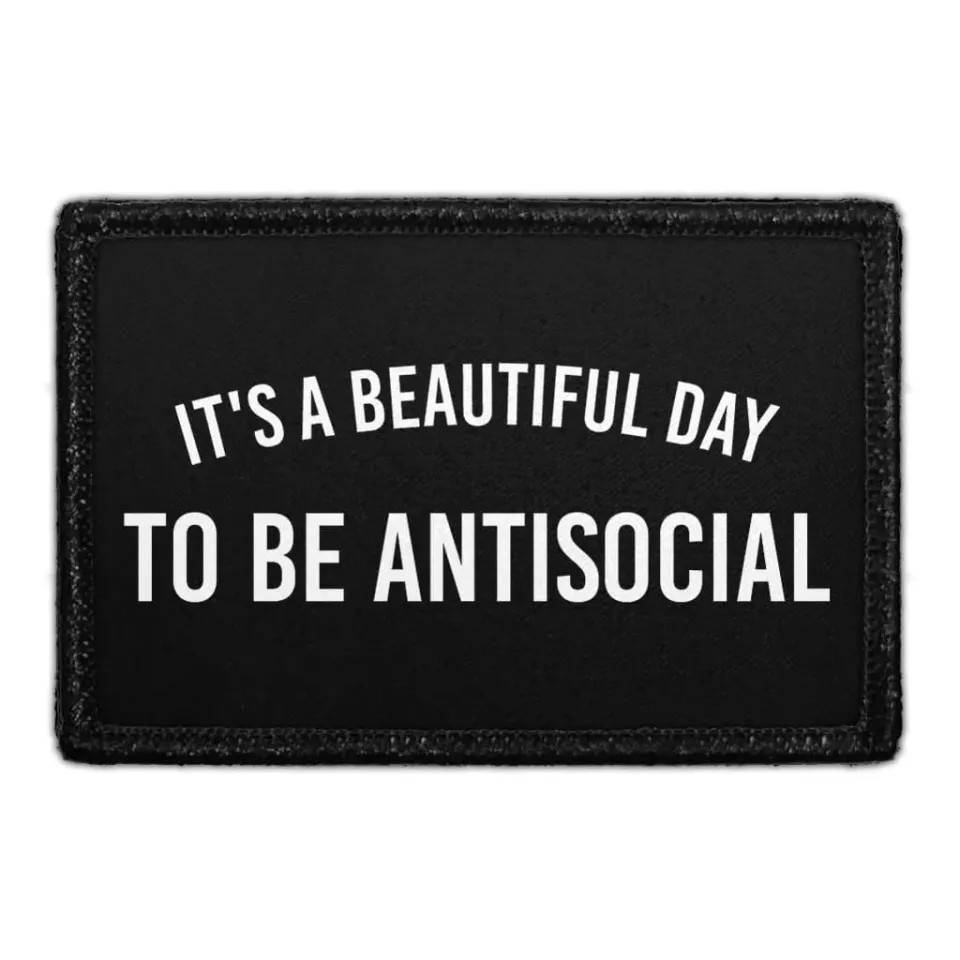 Pull Patch Beautiful Day Antisocial patch 3x2 citat