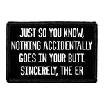 Pull Patch Nothing Accidentally Goes In Your Butt ER Staff patch