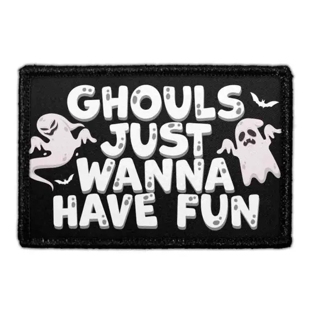 Pull Patch Ghouls Just Wanna patch velcro fest