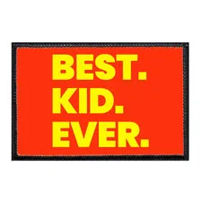 Pull Patch Best. Kid. Ever. patch med velcro